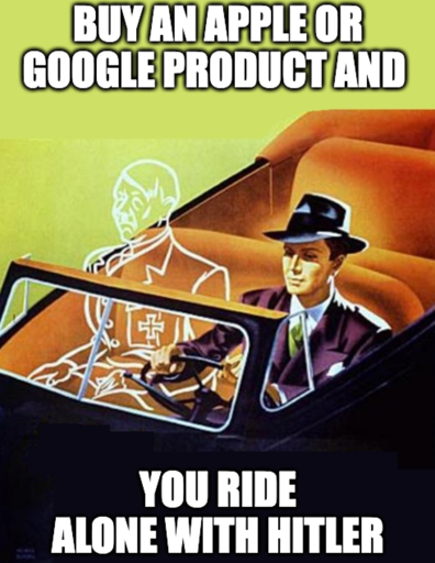 Ride Alone With Hitler Meme "Buy an apple or Google product and "  "You ride alone with Hitler"